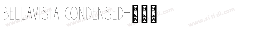 Bellavista Condensed字体转换 Bellavista Condensed字体转换